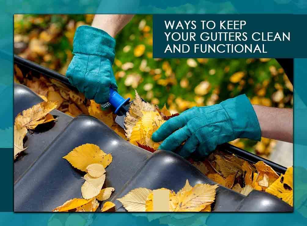gutters ways clean keep functional gutter